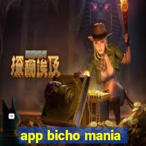 app bicho mania